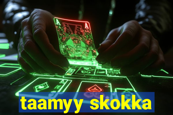 taamyy skokka